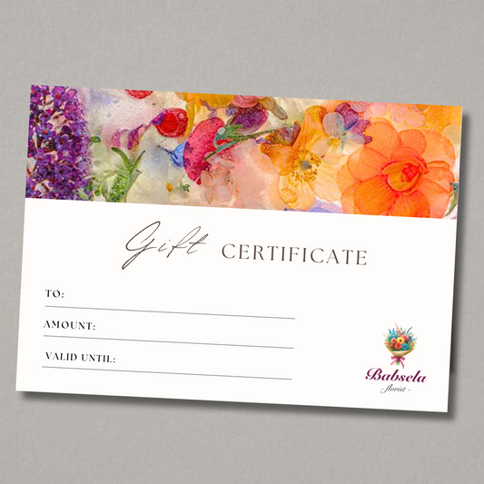 Gift Certificate from Babsela Florist - Perfect for Flower Arrangements